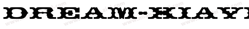 Dream-XiaYiGBT Regu字体转换